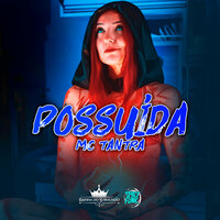 Possuída (Rainha do Submundo) - Mc Tantra & Dj Gustta & Space Funk