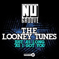 Just as Long as I Got You - The Looney Tunes