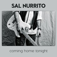 Coming Home Tonight - Sal Nurrito