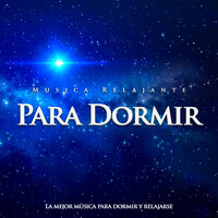 Ambiente - Musica Relajante Para Dormir & Música De Relajación Para Dormir Profundamente & Sueño Profundo Club