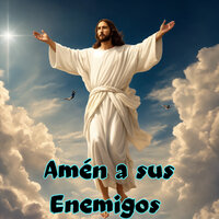 Amén a Sus Enemigos - Avivamiento Celestial
