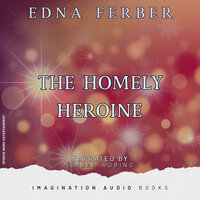 The Homely Heroine - Imagination Audio Books