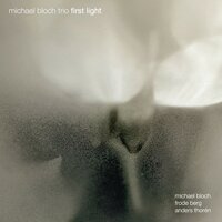 Arrival - Michael Bloch Trio & Frode Berg & Michael Bloch & Anders Thorén