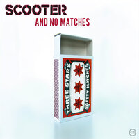 And No Matches - Scooter