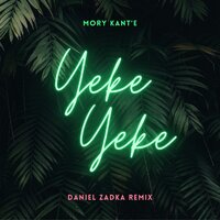 Yeke Yeke - Mory Kanté & Daniel Zadka