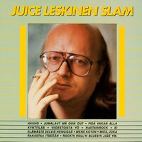 Outoon valoon - Juice Leskinen Slam