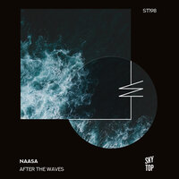 After the Waves - NAASA & Jonathan Touch & Max Gazer