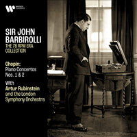 Chopin: Piano Concerto No. 2 in F Minor, Op. 21: III. Allegro vivace - Sir John Barbirolli & Arthur Rubinstein & Фридерик Шопен