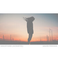 Graveyard - Gavin Mikhail