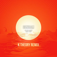 Let Go - Denham