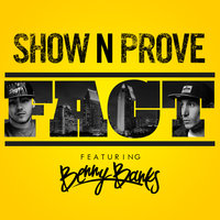 FACT - Show N Prove & Benny Banks