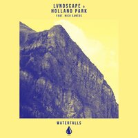 Waterfalls - LVNDSCAPE & Holland Park & Nico Santos