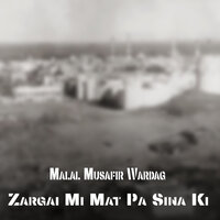 Larai Rana - Malal Musafir Wardag