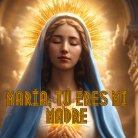 María, Tú Eres Mi Madre - Grupo Nueva Vida