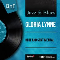 Blue and Sentimental - Gloria Lynne