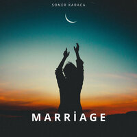 Marriage - Soner Karaca