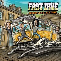 Outta Empathy, Full of Pride - Fast Lane