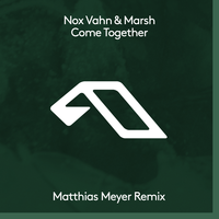 Come Together - Nox Vahn & Marsh