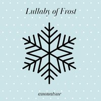 Frost on the Windowpane - anonatsue