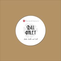 Shake Rattle and Roll - Bill Haley