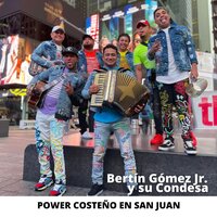 A Donde Vas / Mi Regalo / Siete Dias - Bertín Gómez Jr. y Su Condesa