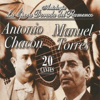 Si Preguntan por Quien Dobla - Antonio Chacón & Manuel Torres