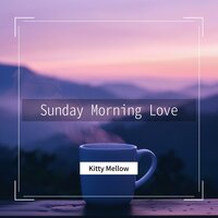 Early Light Motivation - Kitty Mellow