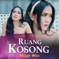 Ruang Kosong - Meggy Diaz