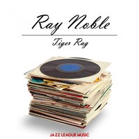 Who Walks In When I Walk Out - Ray Noble