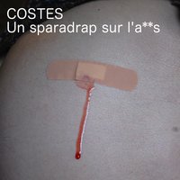 Tous des bâtards - Costes