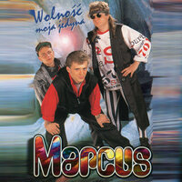 Dałem wszystko - Marcus