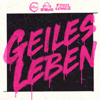Geiles Leben - HBz & Stevio & 2 Engel & Charlie