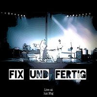 Sag mir bitte lebst du noch? - Fix und Fertig