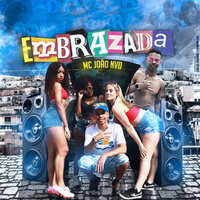 Embrazada - Dj Alle mark & MC João Da NVD