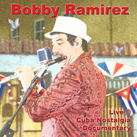 Canto a la Habana - Bobby Ramirez