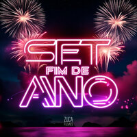 Set Fim de Ano - DJ MENOR DA ZN & DJ WESKER ZL & Dj Tarta ZL & DJ LIPE 011 & DJ GUI DA 011 & DJ AUGUSTO ZS