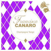 Las Vueltas De La Vida - Francisco Canaro & Ada Falcón