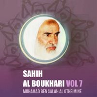 Sahih Al Boukhari, Pt.1 - Muhamad Ben Salah Al Otheimine