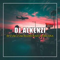 Cuk Mai x Nir - DJ Alkenzi