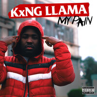My Pain - Kxng llama
