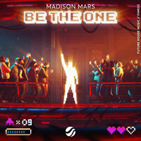 Be The One - Madison Mars
