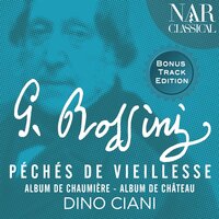 Péchés de vieillesse, Album de château: II. Prélude pétulant-roccoco - Dino Ciani & Джоаккино Россини