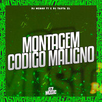 Montagem Codigo Maligno - Dj Tarta ZL & MC Elodie & DJ MENOR T7