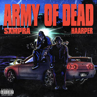 ARMY OF DEAD - Sxmpra & Haarper