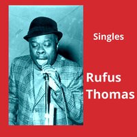 Save That Money - Rufus Thomas