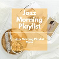 Beautiful Love - Jazz Morning Playlist