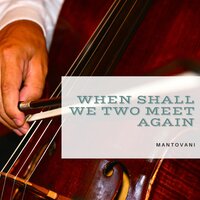 When June Comes - Mantovani