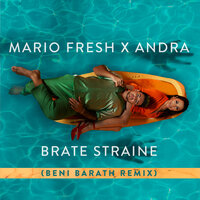 Brate Straine - Andra & Mario Fresh & Beni Barath