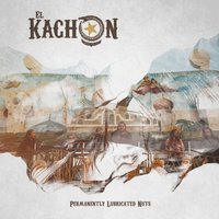 A Drop of Moonshine - El Kachon
