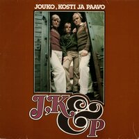 Minuun uit - Jouko, Kosti ja Paavo